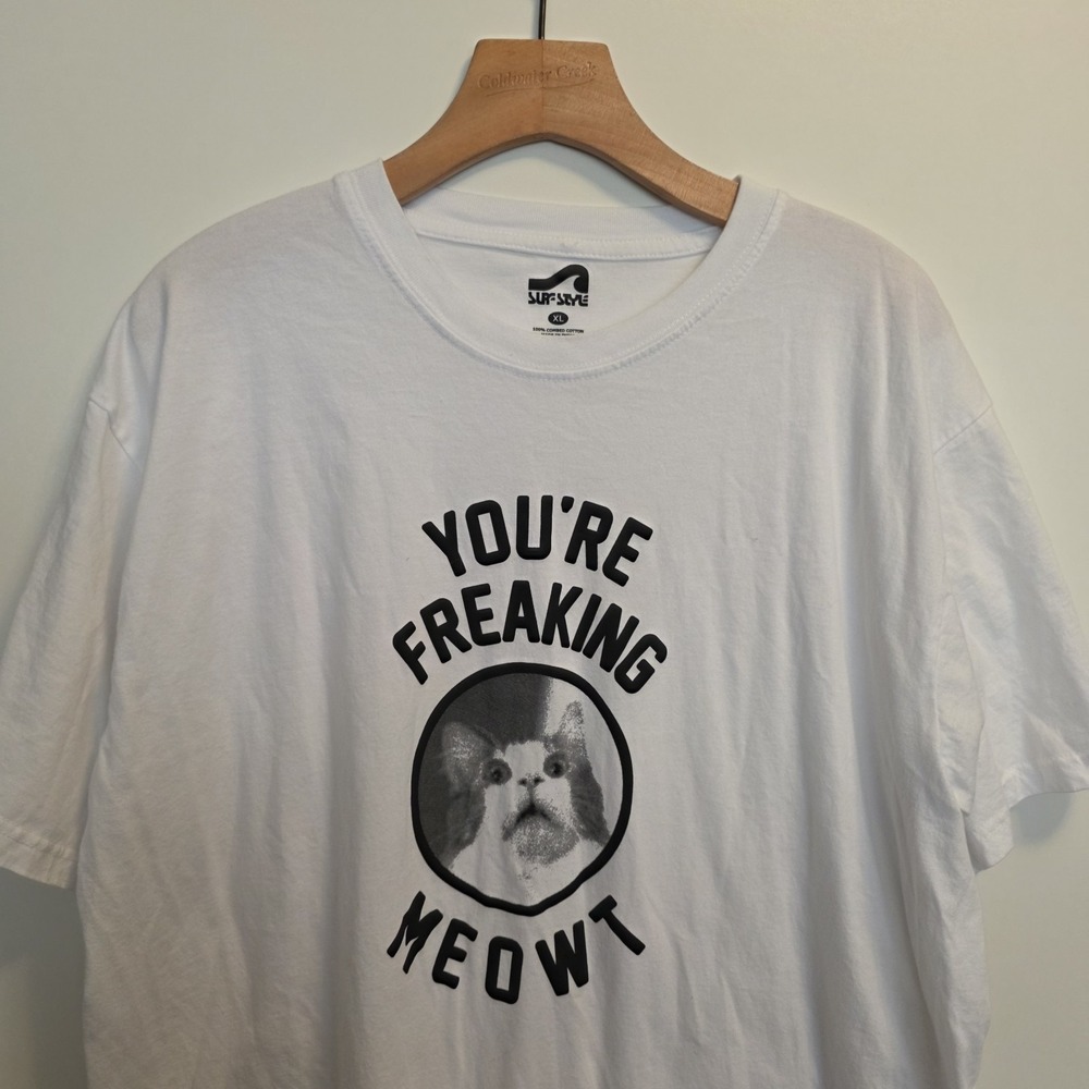 You're Freaking Meowt T-Shirt Cat Lover Funny Shirt White Surf Style Mens XL - Picture 4 of 8